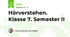 Hörverstehen. Klasse 7. Semester II