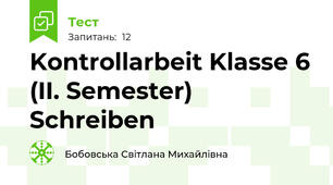 Kontrollarbeit Klasse 6 (II. Semester)  Schreiben