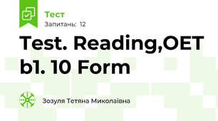 Test. Reading,OET b1. 10 Form