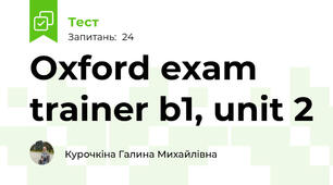 Oxford exam trainer b1, unit 2