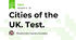 Cities of the UK. Test.