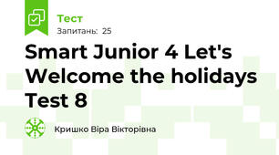 Smart Junior 4 Let's Welcome the holidays Test 8