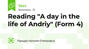  Reading "A day in the life of Andriy" (Form 4) 