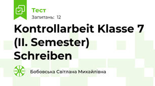 Kontrollarbeit Klasse 7 (II. Semester) Schreiben