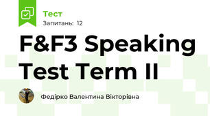 F&F3 Speaking Test Term II