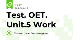 Test. OET. Unit.5 Work