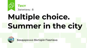 Multiple choice. Summer in the city