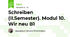 Schreiben (II.Semester). Modul 10. Wir neu B1