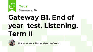 Gateway B1. End of year  test. Listening. Term II