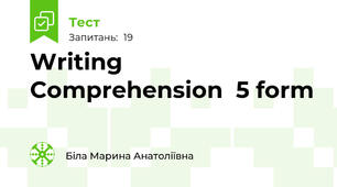 Writing Comprehension  5 form