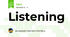 Listening