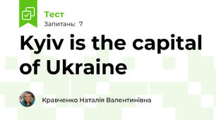 Kyiv is the capital of Ukraine