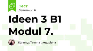 Ideen 3 B1 Modul 7.