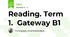 Reading. Term 1.  Gateway B1
