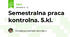 Semestralna praca kontrolna. 5.kl.
