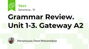 Grammar Review. Unit 1-3. Gateway A2