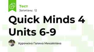 Quick Minds 4 Units 6-9