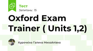 Oxford Exam Trainer ( Units 1,2)