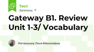 Gateway B1. Review Unit 1-3/ Vocabulary