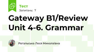 Gateway B1/Review Unit 4-6. Grammar