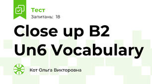 Close up B2 Un6 Vocabulary