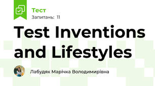 Test Inventions and Lifestyles