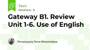 Gateway B1. Review Unit 1-6. Use of English