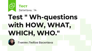 Test " Wh-questions with HOW, WHAT, WHICH, WHO."