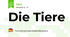 Die Tiere