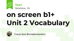 on screen b1+ Unit 2 Vocabulary