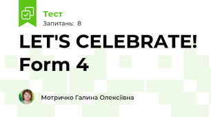 LET'S CELEBRATE! Form 4