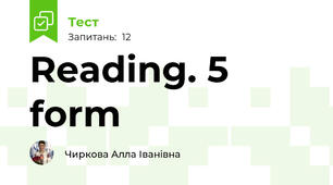 Reading. 5 form