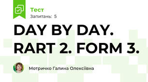 DAY BY DAY. RART 2. FORM 3.