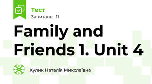 Family and Friends 1. Unit 4