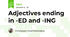 Adjectives ending in -ED and -ING