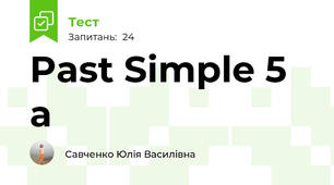  Past Simple 5 a