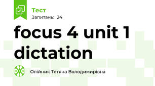 focus 4 unit 1 dictation