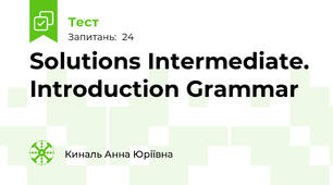 Solutions Intermediate. Introduction Grammar
