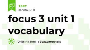 focus 3 unit 1 vocabulary