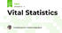 Vital Statistics