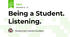 Being a Student. Listening.