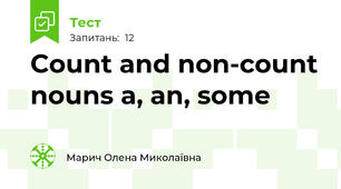 Count and non-count nouns a, an, some