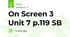 On Screen 3 Unit 7 p.119 SB
