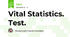 Vital Statistics. Test.
