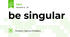 be singular