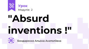 "Absurd inventions !"