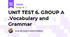 UNIT TEST 6. GROUP A .Vocabulary and Grammar