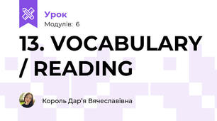 13. VOCABULARY / READING