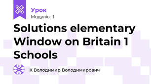 Solutions elementary Window on Britain 1 Schools