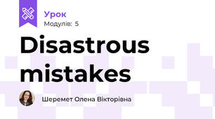 Disastrous mistakes
